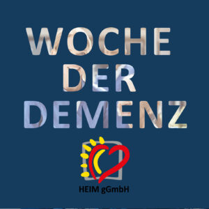Woche der Demenz - Beitr&auml;ge der HEIM gemeinn&uuml;tzigen GmbH