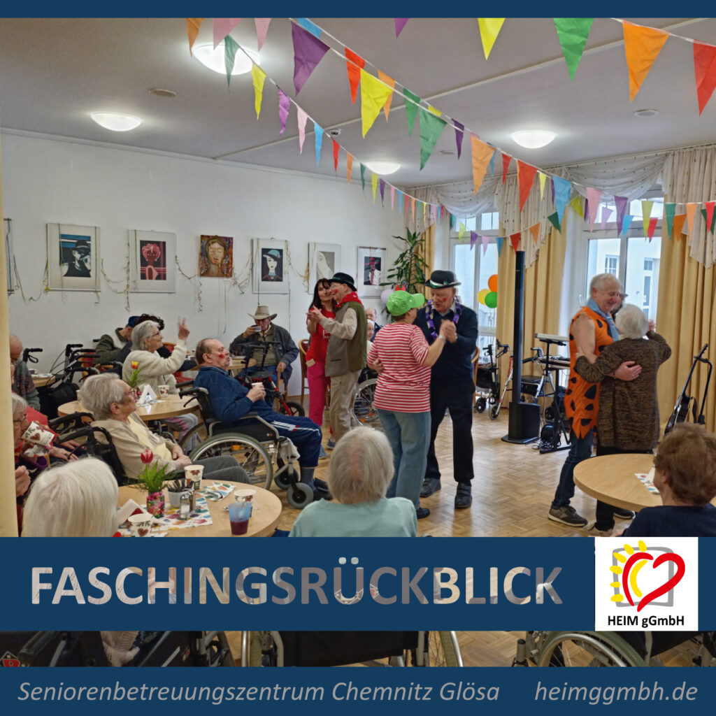 Seniorenbetreuungszentrum Chemnitz Glösa der HEIM gGmbH - auch hier wurde ausgiebig und ausgelassen Fasching gefeiert