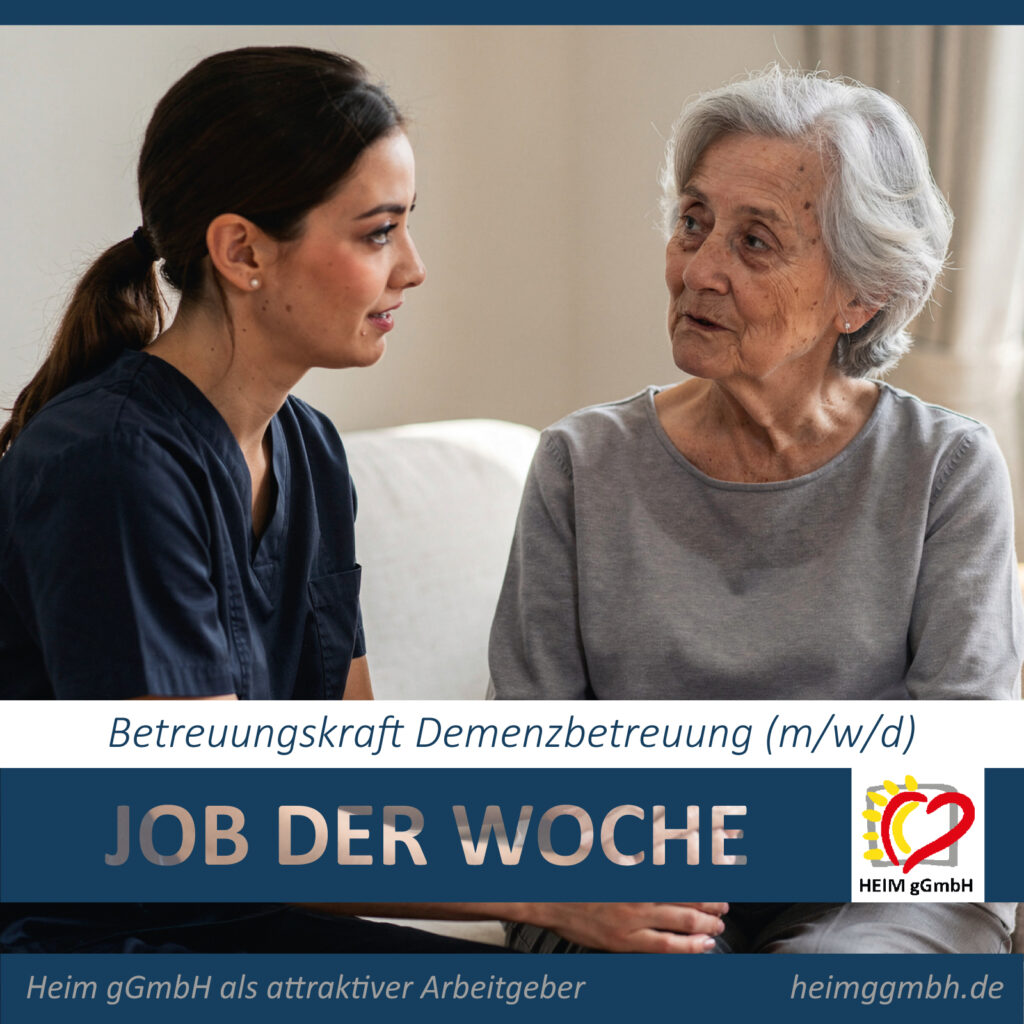 JOB DER WOCHE - Betreuungs­kraft Demenz­betreuung (w/m/d)
