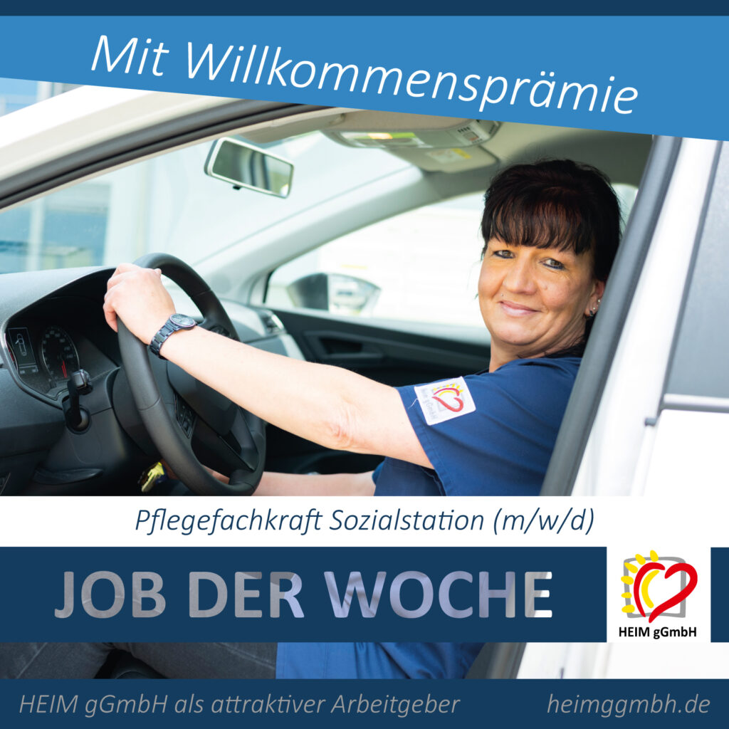 JOB DER WOCHE – Pflegefachkraft (w/m/d) für die Sozialstation Ost der HEIM gGmbH in Chemnitz - mit Willkommensprämie