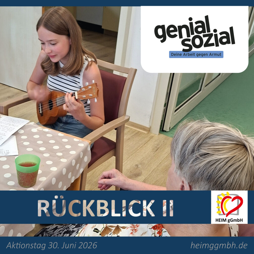 genial sozial - auch im Altenpflegeheim Chemnitz Harthau der HEIM gGmbH arbeiteten junge Menschen einen Tag lang für einen sozialen Zweck