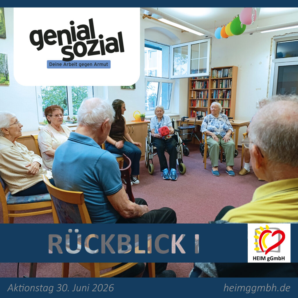 genial sozial – Deine Arbeit gegen Armut - Projekttag bei der HEIM gGmbH in Chemnitz in verschiedenen Einrichtungen
