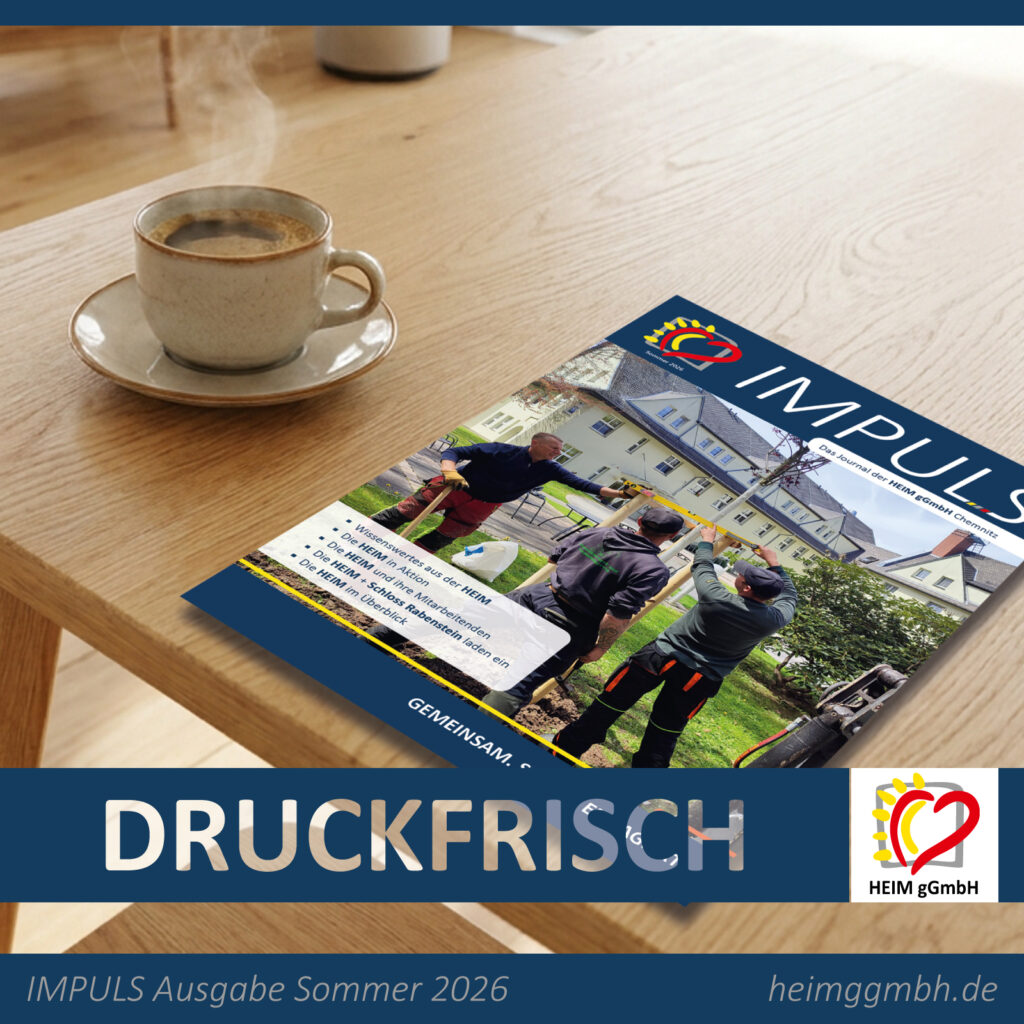 Mit der Ausgabe Sommer 2026 ist die neue Auflage des Firmenjournals IMPULS der HEIM gGmbH aus Chemnitz erschienen.