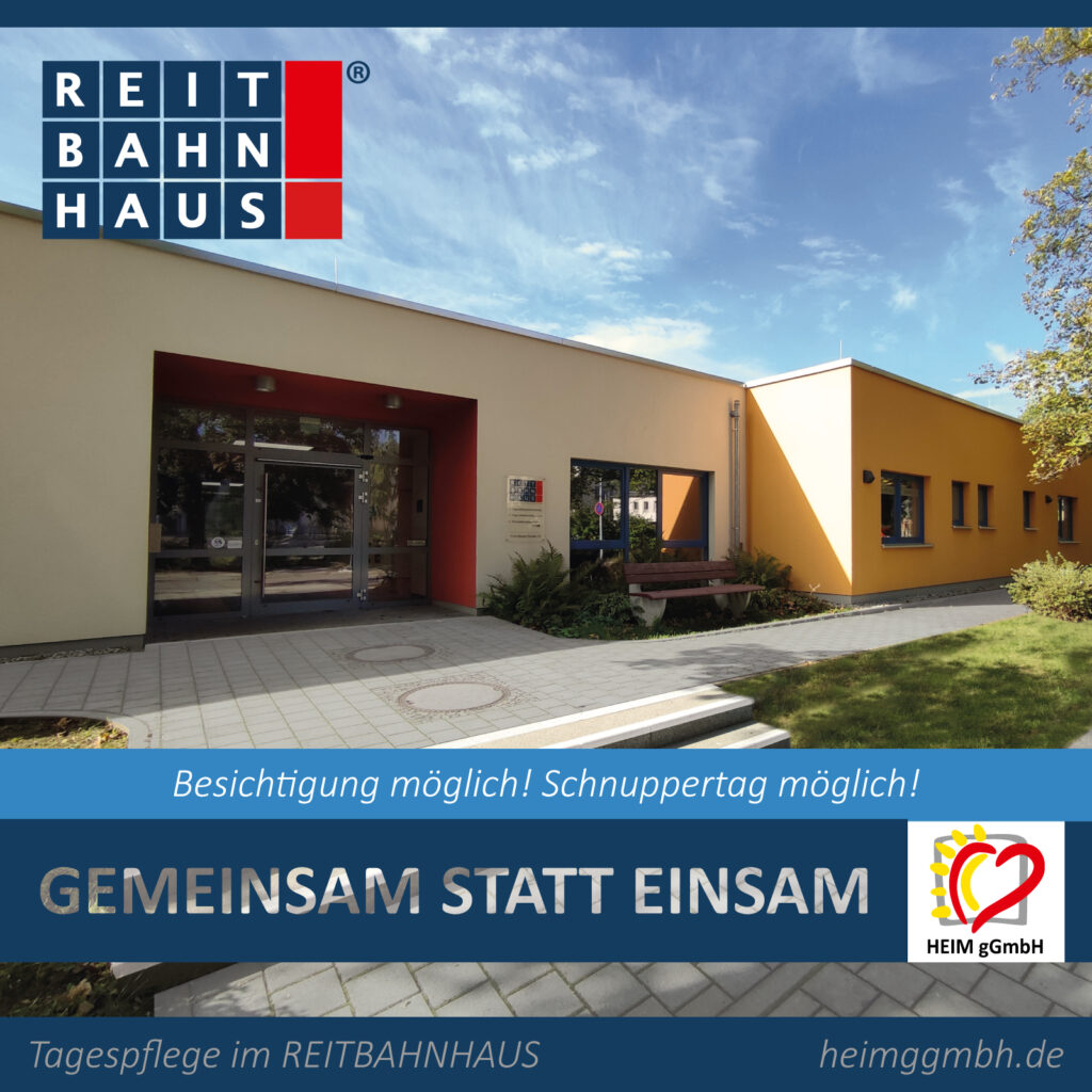 Die Tagespflege im REITBAHNHAUS der HEIM gGmbH mitten im Herzen der Stadt Chemnitz gelegen - Gemeinsam statt einsam.