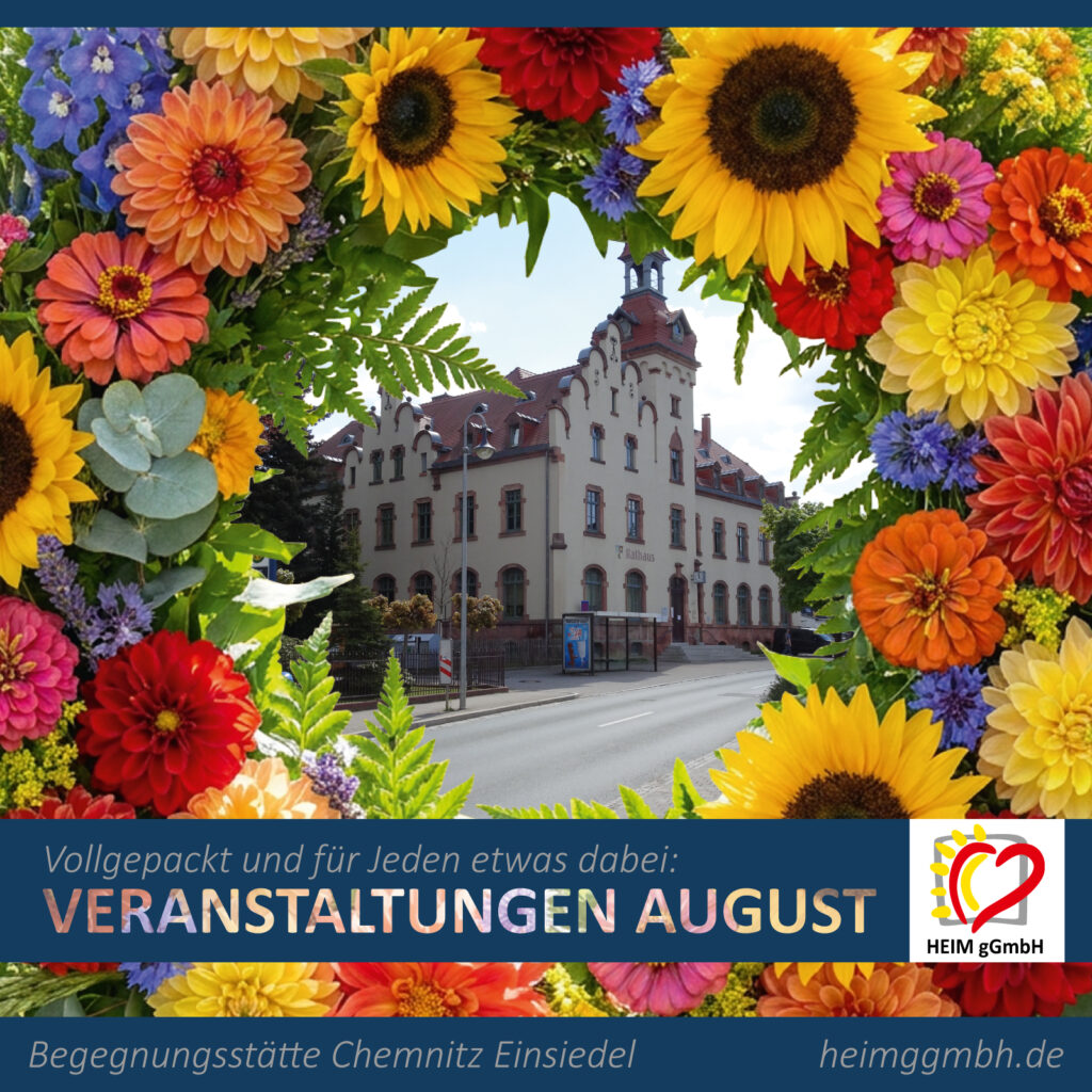 Begegnungsstätte Einsiedel der HEIM gGmbH in Chemnitz – Der Veranstaltungsplan für August ist jetzt auf der Webseite verfügbar.